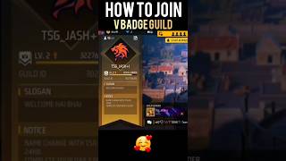 HOW TO JOIN V BADGE GUILD | HOW TO JOIN V BADGE GUILD IN FREE FIRE | HOW TO JOIN @TwoSideGamersYT 🥰🥳