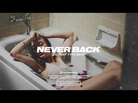 [FREE] LIL PEEP TYPE BEAT 2020 - "NEVER BACK" | SAD TYPE BEAT 2020