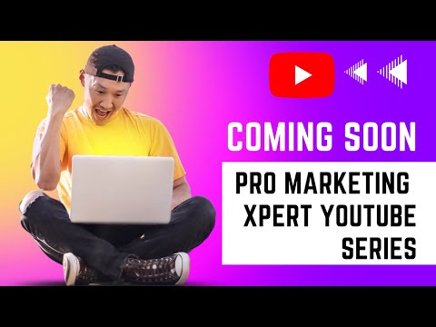 🔴Pro Marketing X-pert Series  🔴 Coming Soon 2022 by Khushnood: Digital Entrepreneur