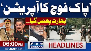 Pak Army Warns India | 06 PM News Headlines | 15th January 2025 | SAMAA TV