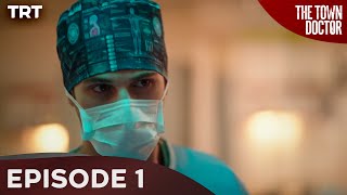 The Town Doctor - Episode 1