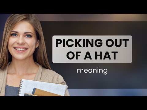 Unraveling the Mystery: Picking Out of a Hat