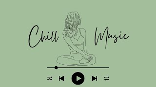 Chill　Music～一息つきたいときに～