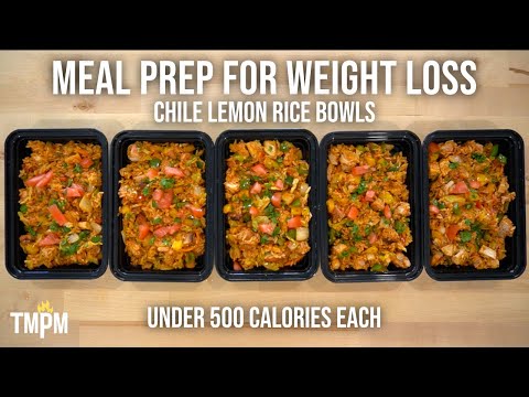 Meal Prep with Under 500 Calories for Weight Loss | Chile Lemon Rice Bowls