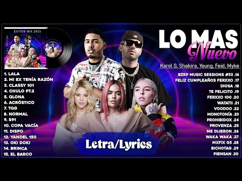 Lo Mas Nuevo 2023 - Karol G, Shakira, Young Miko, Feid, Myke Towers - Reggaeton Mix 2023 (Letra)