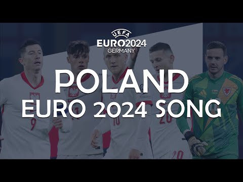 Poland EURO 2024 Song