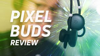 Pixel Buds Review - In one ear, out the other