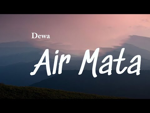 Dewa - Air Mata Lyrics Video