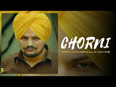 Sidhu Moosewala New Song : Chorni (Full Song) Divine | Divine New Song | Sidhu Moosewala