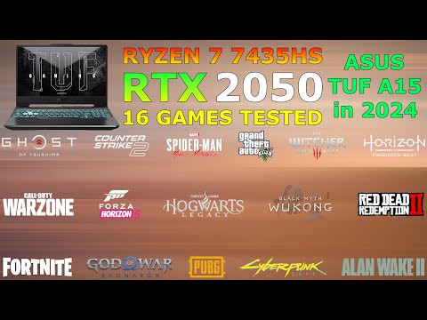 ASUS TUF A15 : Ryzen 7 7435HS RTX 2050 - Test in 16 Games in 2024