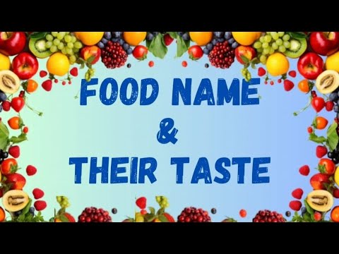 Discover Food Tastes and Types | Food Flavors | Learn Food and their Tastes | Food Tastes #yt #kids