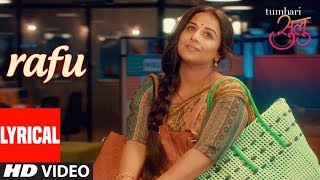 Tumhari Sulu : Rafu Full Song lyrics | Vidya Balan