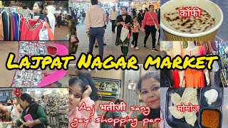 Aaj gyi bhatiji sang lajpat nagar market shopping par wedding collection 2024