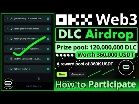 OKX Web3 || DeepLink Airdrop || 120M DLC Giveaway || How to Participate