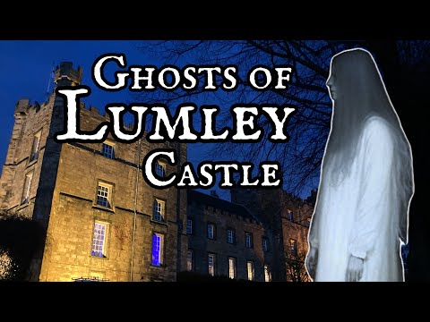 County Durham's Most Haunted Castle ~ Ghosts of Lumley Castle