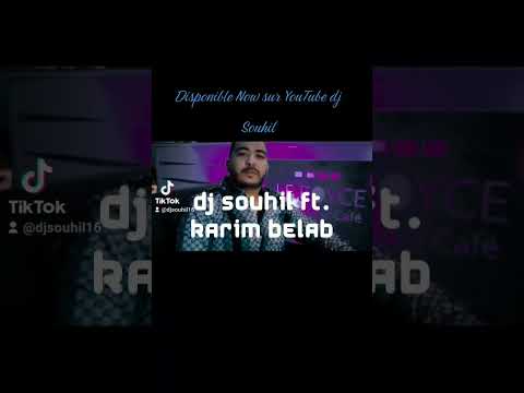 New جديد  Clip 2022 DJ Souhil Ft. Karim Belab - Rouhi Beslama -  #djsouhil  #dj_souhil #rai_star