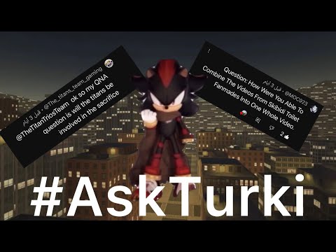 Q & A with Turki | skibidi virus and Sonic Spoof Questions