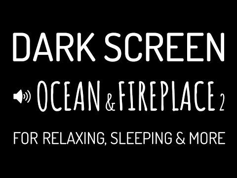 Dark Screen OCEAN WAVES & FIREPLACE Sounds for Deep Sleep #2