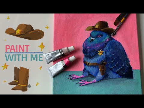 Paint with me ☆ painting with acrylics ☆ sheriff pigeon