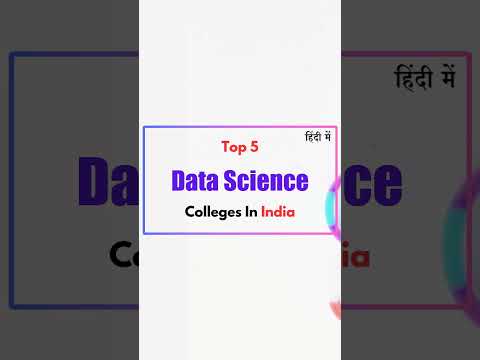 top 5 data science colleges in india