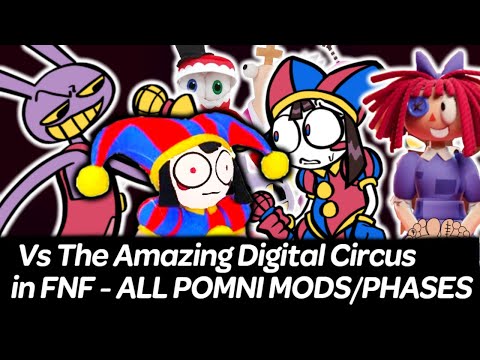 Vs The Amazing Digital Circus in FNF - All Pomni mods phases with bonus | Friday Night Funkin'