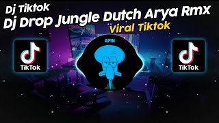 DJ DROP JUNGLE DUTCH ARYA RMX VIRAL TIK TOK TERBARU 2024!!