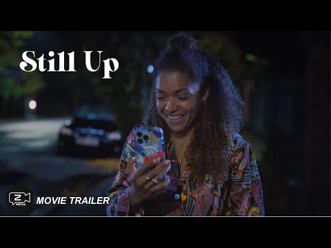 Still Up _ TV Series 2023 _ September 22