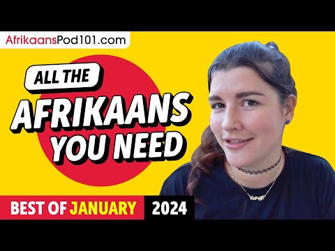 Your Monthly Dose of Afrikaans - Best of January 2024