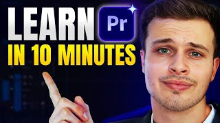 Learn Premiere Pro in 10 minutes - Beginner Tutorial