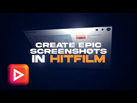 Create an EPIC SCREENSHOT in HITFILM