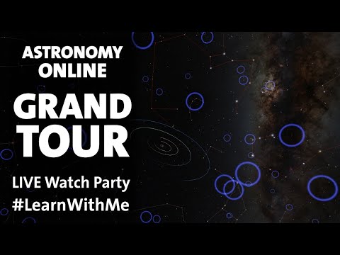 Astronomy Online: Grand Tour of the Universe #LearnWithMe