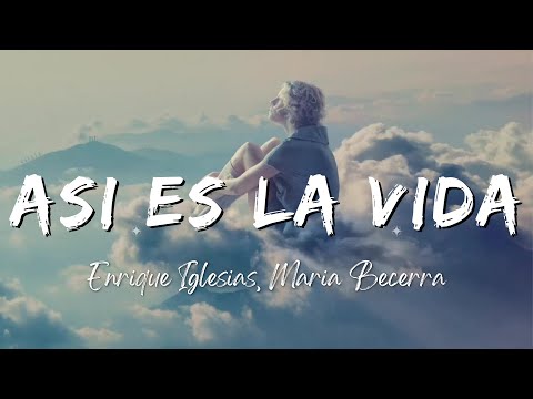 Enrique Iglesias, Maria Becerra - ASI ES LA VIDA (Lyrics/Letra)