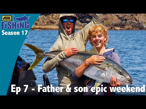 ITM Fishing S17 - EP7: Father & Son Epic Weekend Mission