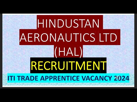 HINDUSTAN AERONAUTICS LTD (HAL) RECRUITMENT ITI TRADE APPRENTICE VACANCY 2024