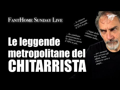 Le Leggende Metropolitane del CHITARRISTA - Sunday Live