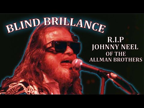 Seeing Beyond Sight: Remembering Johnny Neel of the Allman Brothers