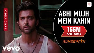 Ajay-Atul - Abhi Mujh Mein Kahin Best Lyric|Agneepath|Priyanka Chopra,Hrithik|Sonu Nigam