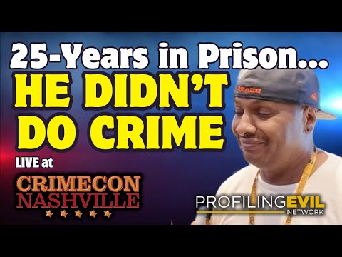 CrimeCon and Man Who Spent 25 Years in Prison for Crime He Didn't Commit | Profiling Evil