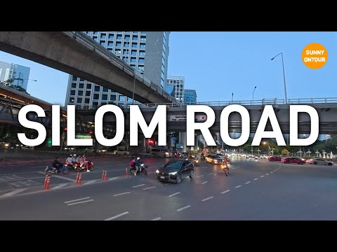 เดินเล่น ถนนสีลม ตอนเย็น กรุงเทพฯ​ SILOM ROAD, Bangkok​ Thailand​ | Sunny​ ontour​