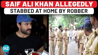 Actor Saif Ali Khan 'Stabbed By Robber' At Home, Hospitalised; Police Launch Manhunt | Bollywood