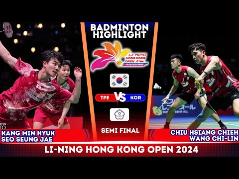 [MD SF] Kang Min Hyuk / Seo Seung Jae vs Chiu / Wang | Hongkong Open 2024 Badminton