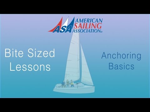 Anchoring Basics an ASA Bite Sized Lessons