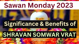 Sawan Monday Fast 2023: Significance & Benefits of SHRAVAN SOMWAR VRAT | Sawan Somwar Vrat 2023