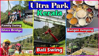 Road Trip | Ultra Park  | Bali Swing | Bungee Jumping | Giant Swing |  Kerala | Dream2Roam