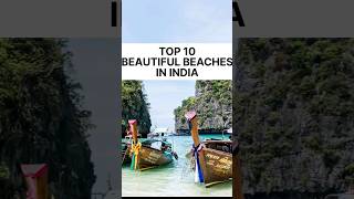 Top 10 beautiful beaches in india | #indiantourism  #bestbeachesinindia #besttouristplacesinindia