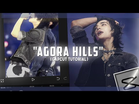 "AGORA HILLS"TIKTOK KPOP TREND EDIT||Capcut tutorial