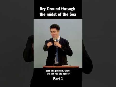 Dry Ground through the midst of the Sea Part 1