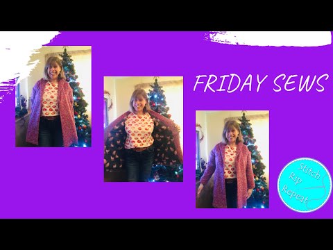 Friday Sews 15th December 2023