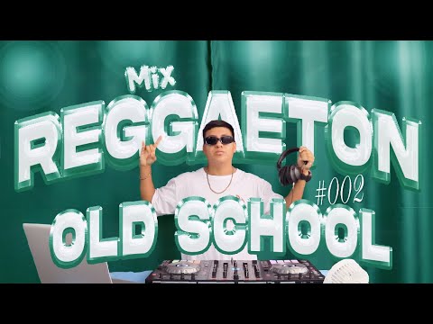 MIX REGGAETON OLD SCHOOL #002 | ANTIGUO (Perreando en la maquina del tiempo) VERDADERA VIEJA ESCUELA