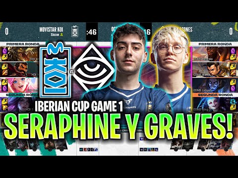 MOVISTAR KOI SACA SERAPHINE MID Y GRAVES! | KOI vs GSNS Game 1 OCTAVOS DE FINAL IBERIAN CUP 2024 LVP